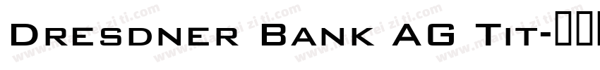 Dresdner Bank AG Tit字体转换